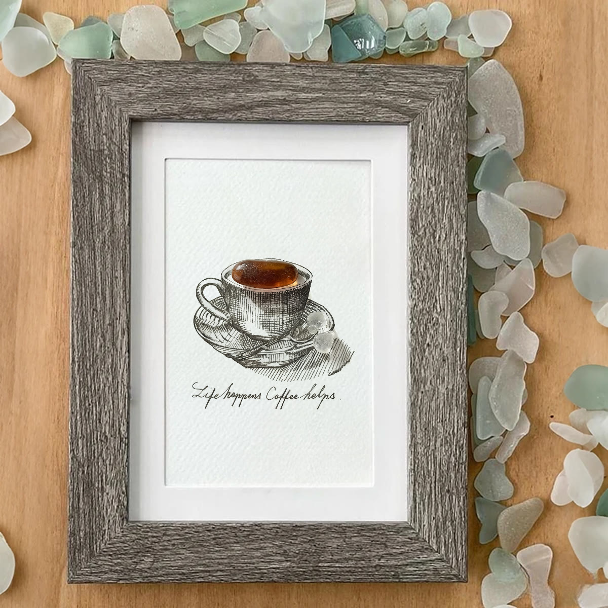 Life Happens Coffee Helps Seaglass Card Artwork With Frame - image 4