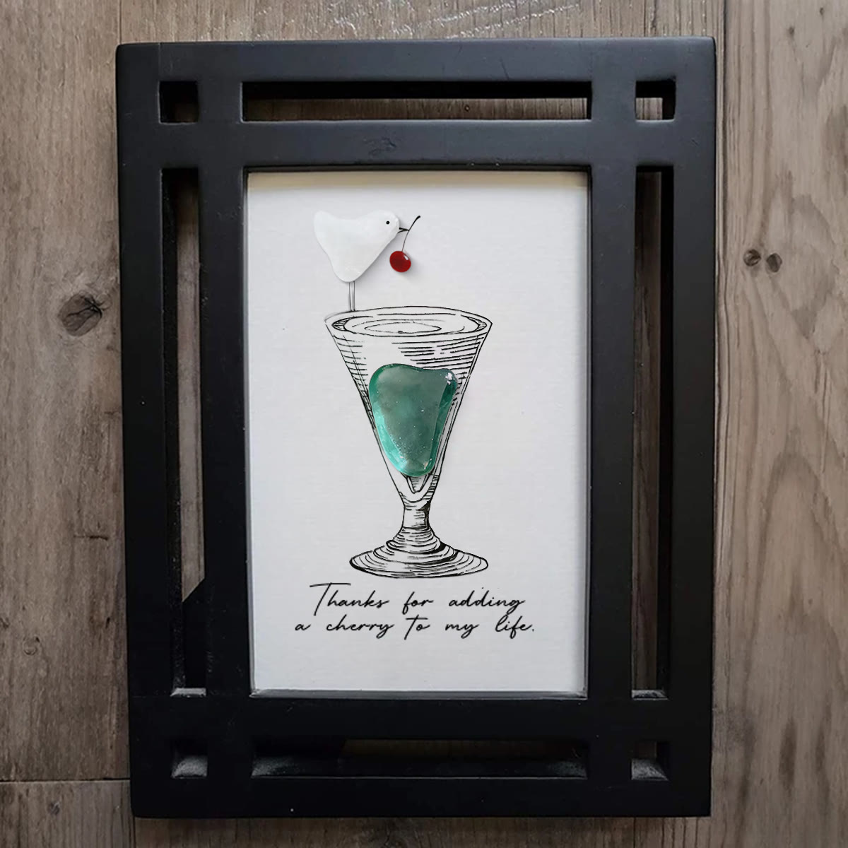 Thanks For Adding A Cherry To My Life Seaglass Card Artwork With Frame - image 5