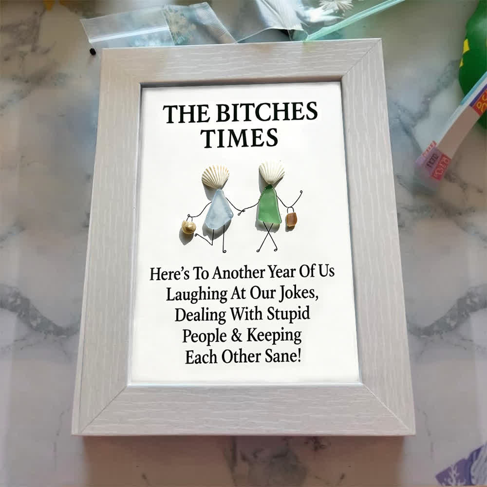 The Bitches Times Shell Bestie Sea Glass Framed Art - image 8