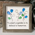 Garden Flower Inspirational Quote Sea Glass Framed Art - image 2